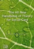 All New Handbook of Theory for Social Care