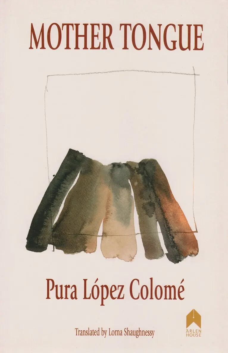 Pura López Colomé - Mother Tongue, Häftad. Tillgänglighet: Tillfälligt slut