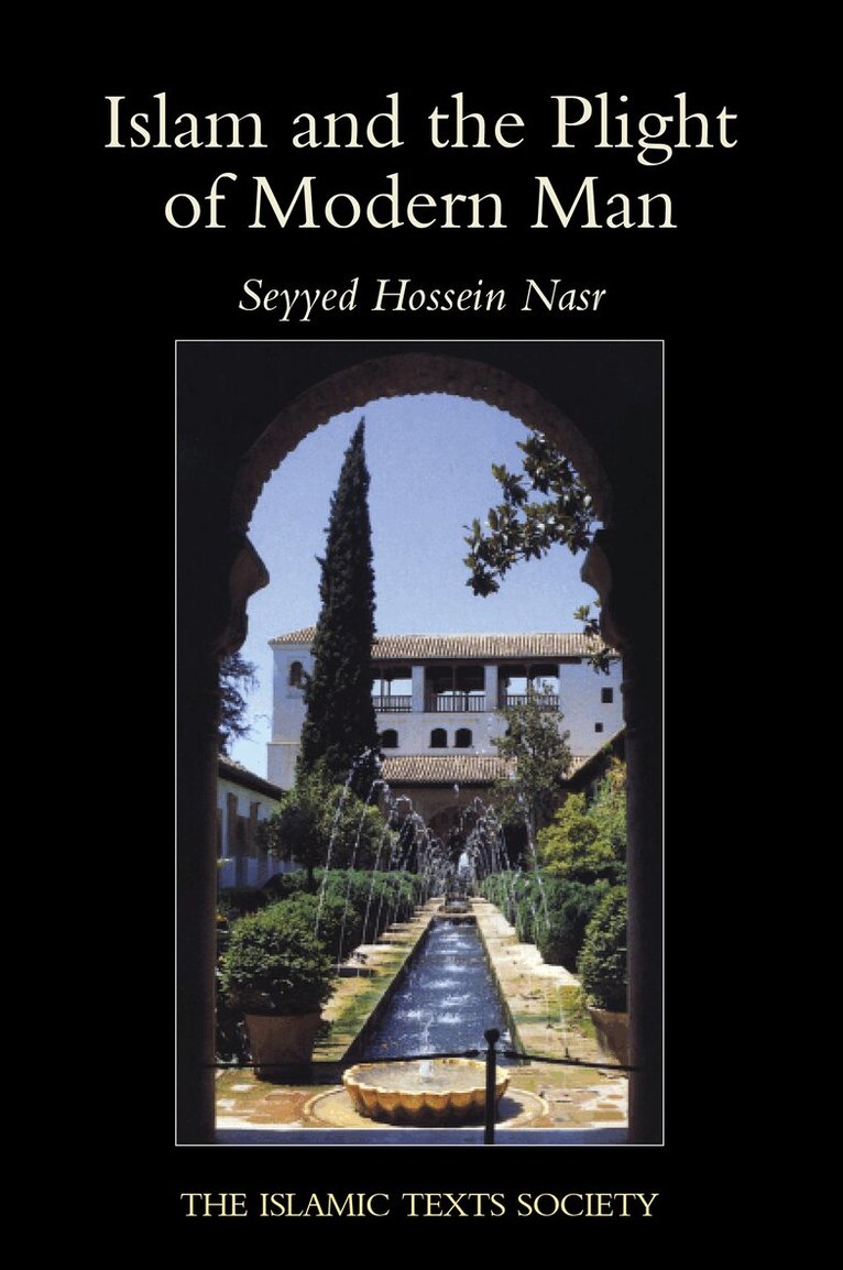 Seyyed Hossein Nasr - Islam and the Plight of Modern Man, Häftad