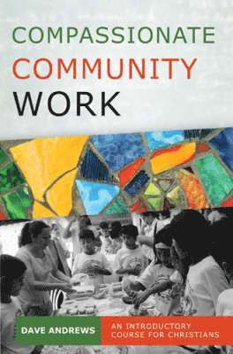 Andrews - Compassionate community work, Häftad. Tillgänglighet: Tillfälligt slut