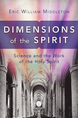 Middleton - Dimensions of the Spirit, Häftad. Tillgänglighet: Tillfälligt slut