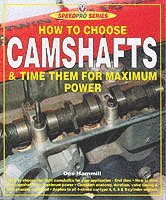 Des Hammill - How to Choose Camshafts & Time Them for Maximum Power (Speedpro), Häftad