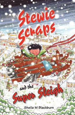 Sheila Blackburn - Stewie Scraps and the Super Sleigh, Häftad. Tillgänglighet: Lägg i varukorg