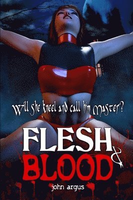 John Argus - Flesh & Blood, Häftad