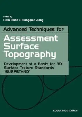 Liam Blunt, Xiang Jiang - Advanced Techniques for Assessment Surface Topography, Häftad. Tillgänglighet: Lägg i varukorg