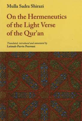 Mulla Sadra Shirazi - On the Hermeneutics of the Light Verse of the Qur'an, Häftad