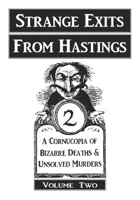 Helena Wojtczak - STRANGE EXITS FROM HASTINGS Volume II, Häftad