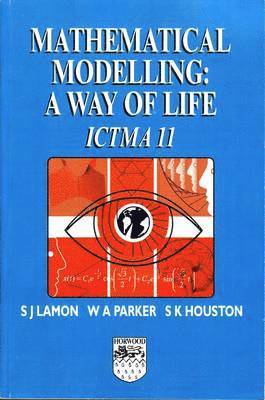 S J Lamon, W A Parker, S K Houston - Mathematical Modelling, Häftad
