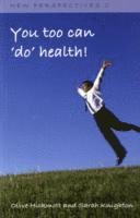 You Too Can 'Do' Health