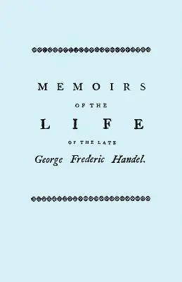 John Mainwaring - Memoirs of the Life of the Late George Frederic Handel, to Which is Added a Catalogue of His Works and Observations Upon Them, Häftad. Tillgänglighet: Lägg i varukorg