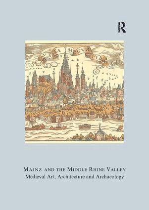 Ute Engel - Mainz and the Middle Rhine Valley: Medieval Art, Architecture and Archaeology: Volume 30, Häftad. Tillgänglighet: Lägg i varukorg