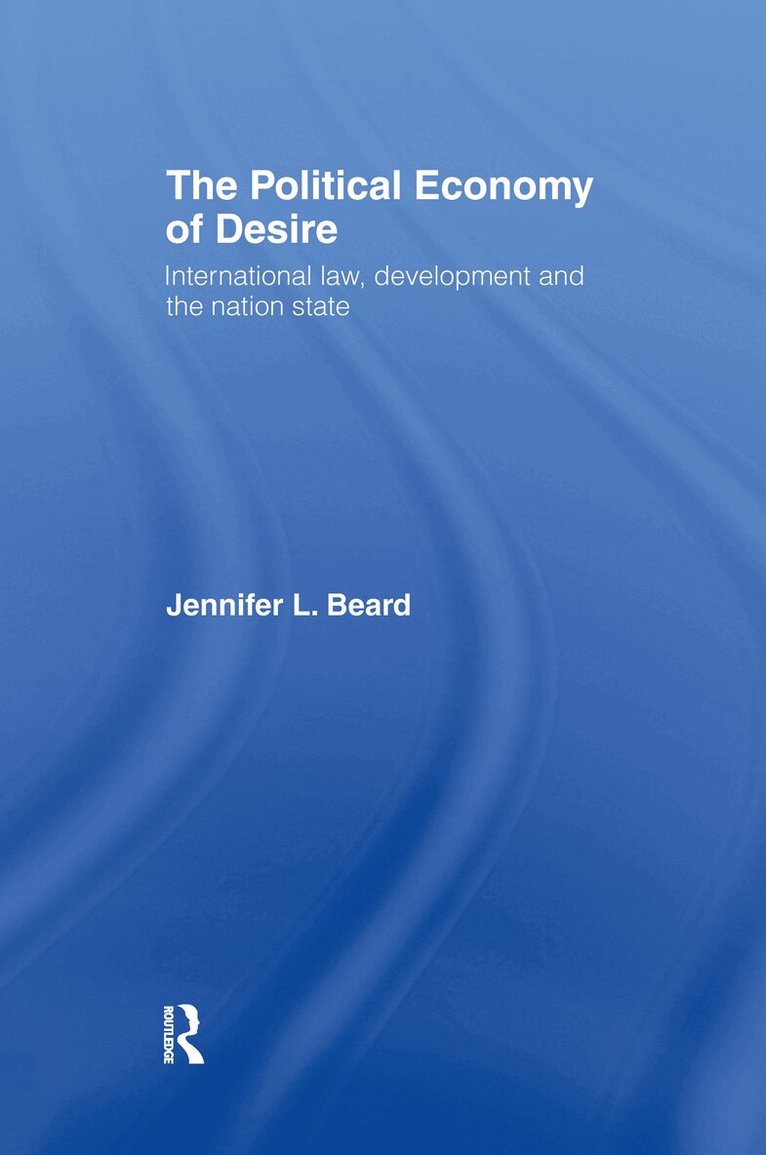 Jennifer Beard - Political Economy of Desire, Inbunden