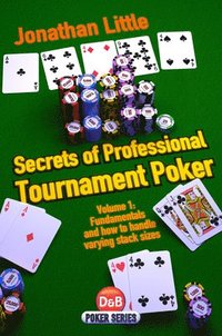 Secrets of Professional Tournament Poker: v. 1