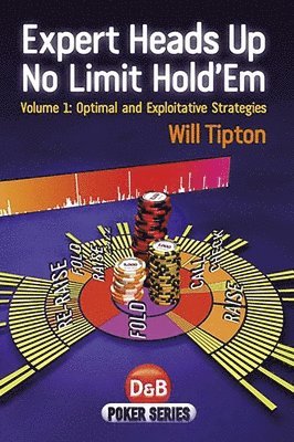 Will Tipton - Expert Heads Up No Limit Hold'em, Häftad