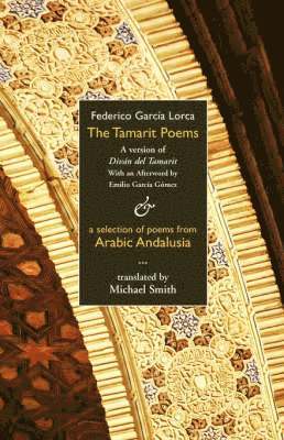 Federico Garcia Lorca - Tamarit Poems, Häftad