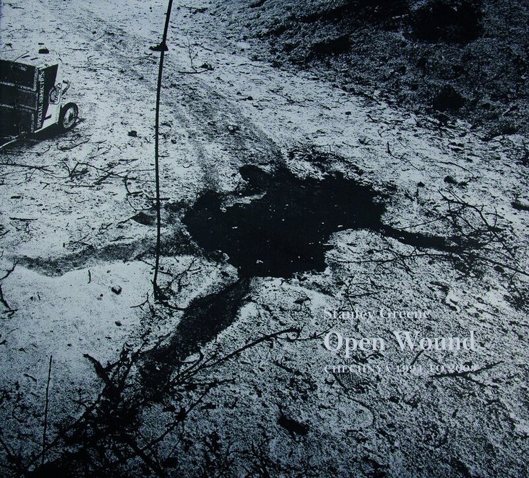 Stanley Greene: Open Wound