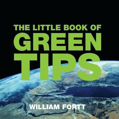William Fortt - Little Book of Green Tips, Häftad