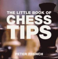 Peter French - Little Book of Chess Tips, Häftad