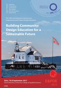Building Community, Design Education for a Sustainable Future. Proceedings of the 19th International Conference on Engineering and Product Design Education (E&PDE17)