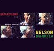 Antoinette Haselhorst - Reflections on Nelson Mandela, Häftad