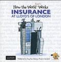 How the World Really Works: Insurance at Lloyd's of London