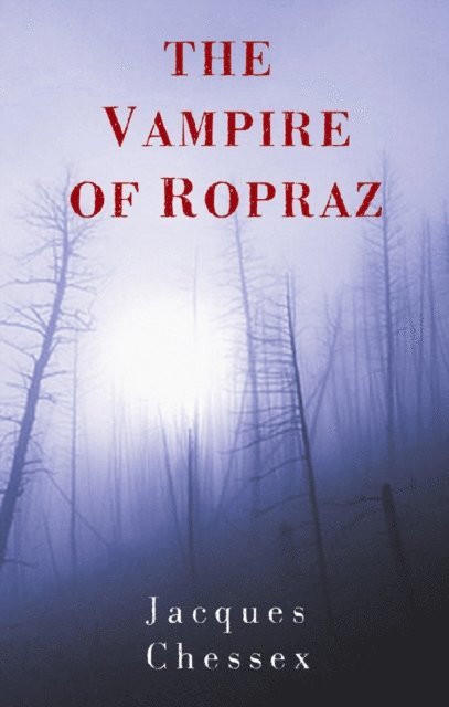 Jacques Chessex - Vampire of Ropraz, E-bok