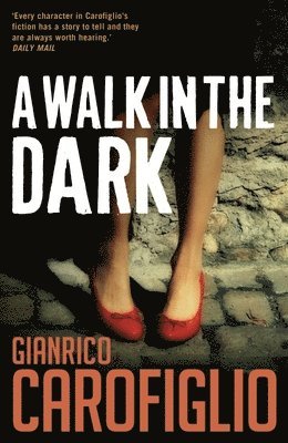 Gianrico Carofiglio - Walk in the Dark, Häftad