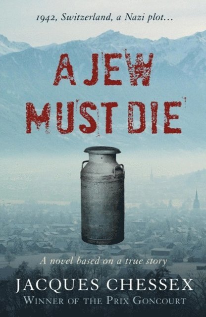 Jacques Chessex - Jew Must Die, E-bok