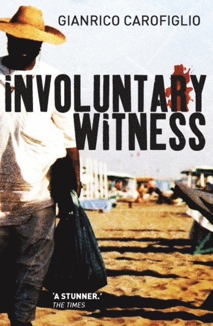Gianrico Carofiglio - Involuntary Witness, E-bok