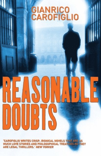 Gianrico Carofiglio - Reasonable Doubts, E-bok