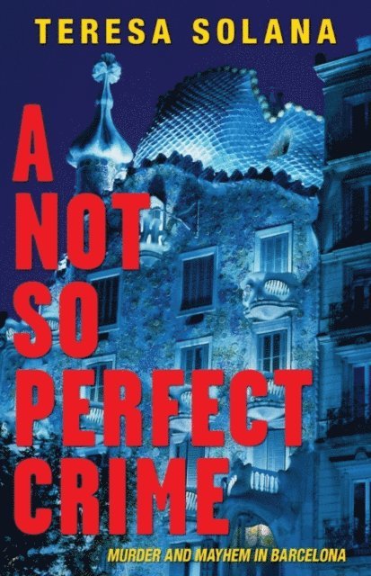 Teresa Solana - Not So Perfect Crime, E-bok