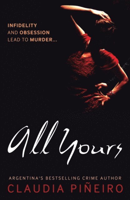 Claudia Pineiro - All Yours, E-bok