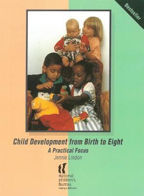 Jennie Lindon - Child Development from Birth to Eight, Häftad. Tillgänglighet: Tillfälligt slut