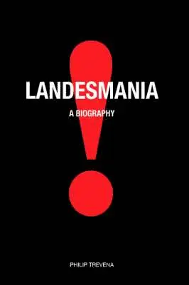 Philip Trevena - Landesmania!, Inbunden. Tillgänglighet: Lägg i varukorg