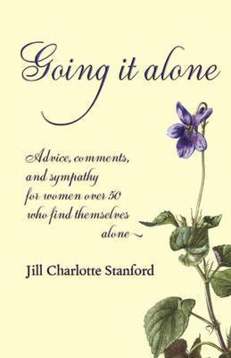 Jill Charlotte Stanford, Anne Sigrun Bothner-By - Going it Alone, Häftad