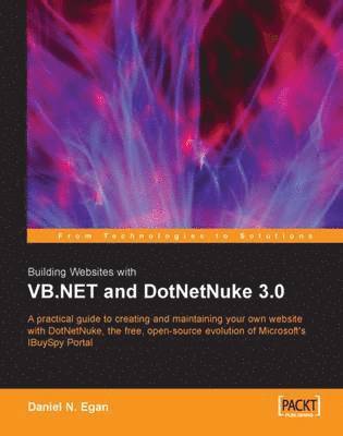 Daniel N. Egan - Building Websites with VB.NET and Dotnetnuke 3.0, Häftad