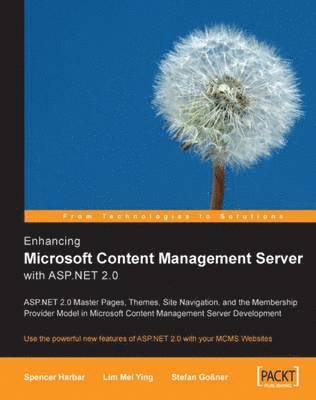 Lim Mei Ying, Stefan Gossner - Enhancing Microsoft Content Management Server with ASP.Net 2.0, Häftad