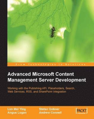 Lim Mei Ying, Stefan Go_ner - Advanced Microsoft Content Management Server Development, Häftad