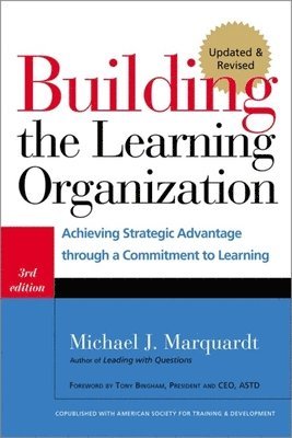 Building the Learning Organization av Michael J Marquardt, Michael J Marquardt