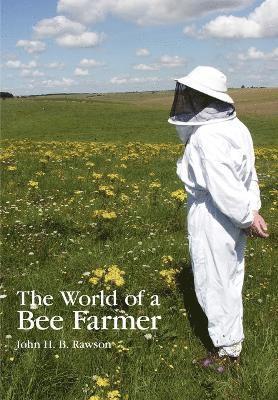 John Rawson - World of a Bee Farmer, Häftad