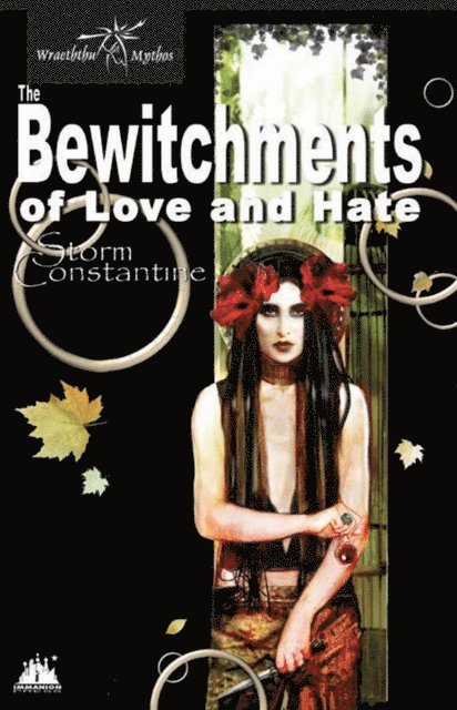 Storm Constantine - Bewitchments of Love and Hate, E-bok