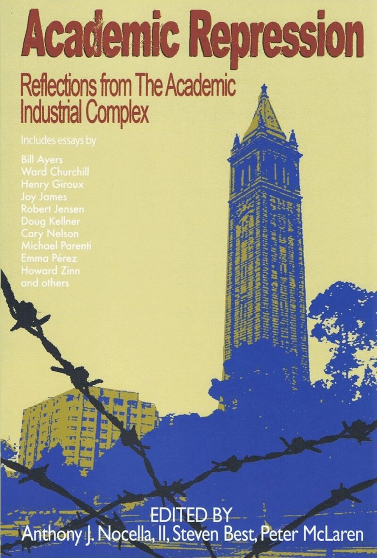 Anthony Nocella, Steven Best, Peter McLaren - Academic Repression, Häftad