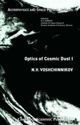 N.V. Voshchinnikov - Optics of Cosmic Dust 1, Häftad