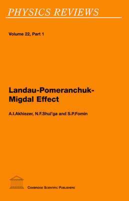 A I (Aleksandr Ilich) Akhiezer - Landau-Pomeranchuk-Migdal Effect, Häftad