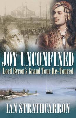 Ian Strathcarron - Joy Unconfined!, Inbunden