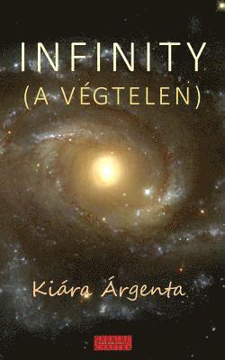 Kiára Árgenta - Infinity: A Végtelen, Häftad