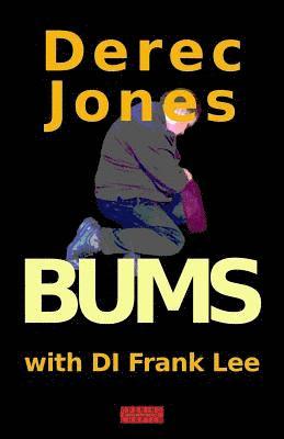 Derec Jones - Bums, Häftad