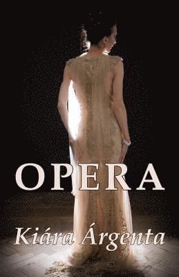 Kiara Argenta - Opera, Häftad