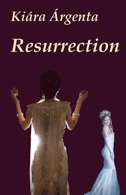 Kiara Argenta - Resurrection, Häftad