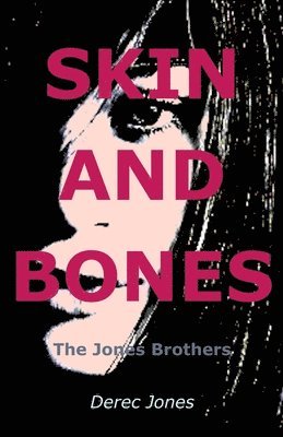 Derec Jones - Skin and Bones, Häftad